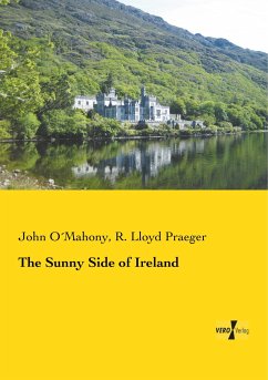 The Sunny Side of Ireland - O Mahony, John;Praeger, R. Lloyd