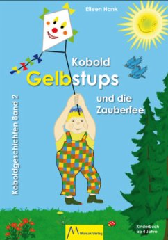 Kobold Gelbstups und die Zauberfee - Hank, Eileen