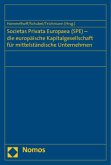 Societas Privata Europaea (SPE) - die europäische Kapitalgesellschaft für mittelständische Unternehmen