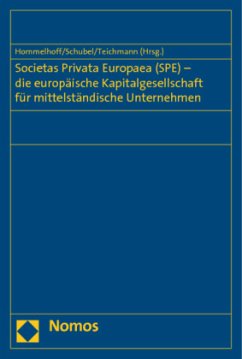 Societas Privata Europaea (SPE) - die europäische Kapitalgesellschaft für mittelständische Unternehmen