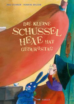 Die kleine Schusselhexe hat Geburtstag / Die kleine Schusselhexe Bd.3 - Stohner, Anu;Wilson, Henrike