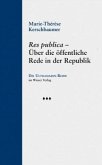 Res publica - Über die öffentliche Rede in der Republik