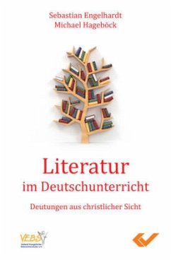 Literatur im Deutschunterricht - Engelhardt, Sebastian;Hageböck, Michael