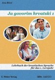 Lehrbuch mit online Hörtexten / Ja govorim hrvatski 1