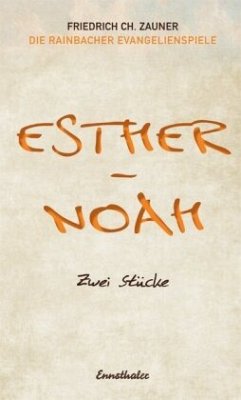 Esther - Noah - Zauner, Friedrich Ch.