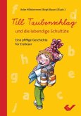 Till Taubenschlag und die lebendige Schultüte