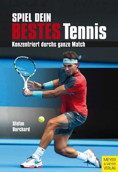Spiel dein bestes Tennis von Stefan Burchard portofrei bei bücher.de  bestellen