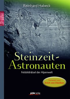 Steinzeit-Astronauten - Habeck, Reinhard