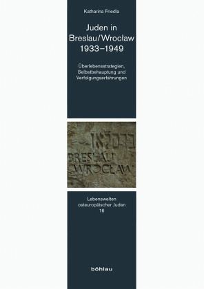 Juden in Breslau/Wroclaw 1933-1949 Juden in Breslau/Wroclaw 1933-1949