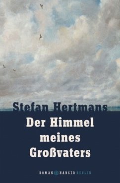 Der Himmel meines Großvaters - Hertmans, Stefan