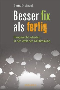 Besser fix als fertig - Hufnagl, Bernd