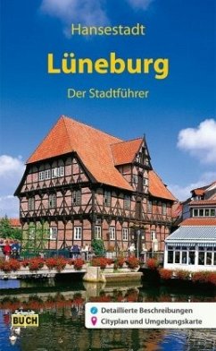 Lüneburg - Der Stadtführer - Michael, Eckhard;Stagge, Christiane