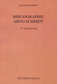 Bibliographie Arno Schmidt - Müther, Karl-Heinz