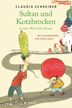 Sultan und Kotzbrocken in einer Welt ohne Kissen / Sultan Bd.2 - Schreiber, Claudia