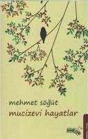 Mucizevi Hayatlar - Sögüt, Mehmet