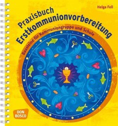 Praxisbuch Erstkommunionvorbereitung - Fell, Helga