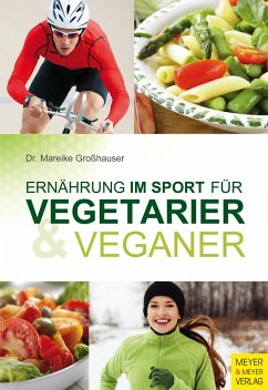 Ernährung im Sport für Vegetarier & Veganer - Großhauser, Mareike