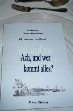 Ach, und wer kommt alles? - Richter, Maya