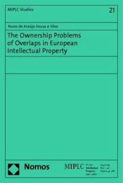 The Ownerships Problems of Overlaps in European Intellectual Property - Sousa e Silva, Nuno de Araújo