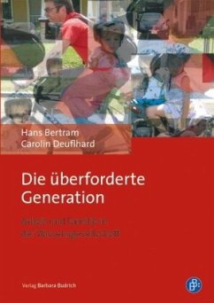 Die überforderte Generation - Bertram, Hans;Deuflhard Carolin
