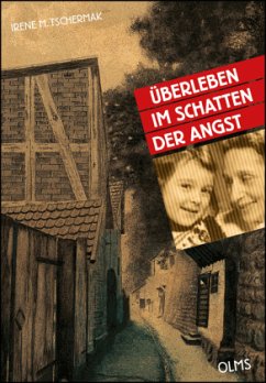 Überleben im Schatten der Angst - Tschermak, Irene M.