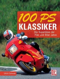 100 PS Klassiker - Schwab, Ulrich