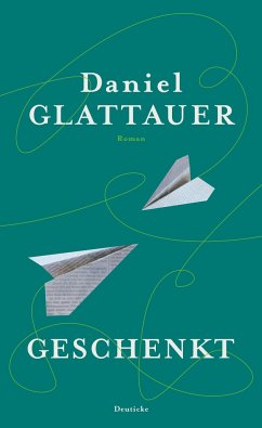 Geschenkt - Glattauer, Daniel