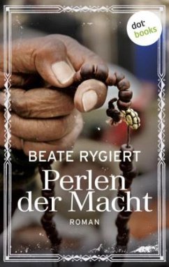 Perlen der Macht - Rygiert, Beate