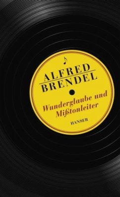 Wunderglaube und Mißtonleiter - Brendel, Alfred