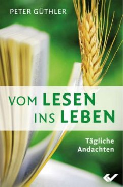 Vom Lesen ins Leben - Güthler, Peter