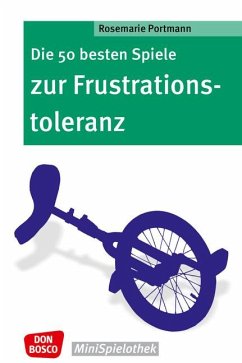 Die 50 besten Spiele zur Frustrationstoleranz - Portmann, Rosemarie