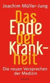 Das Ende der Krankheit