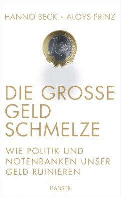 Die große Geldschmelze - Beck, Hanno;Prinz, Aloys