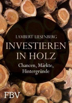 Investieren in Holz - Liesenberg, Lambert