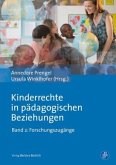 Forschungszugänge / Kinderrechte in pädagogischen Beziehungen 2