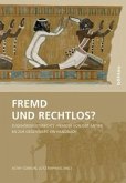 Fremd und rechtlos?