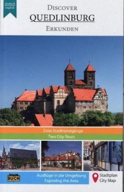 Discover Quedlinburg. Quedlinburg erkunden - Schmidt, Thorsten;Schmidt, Maximilian