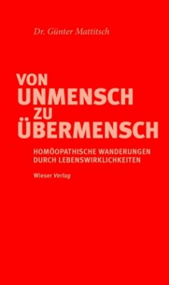 Von Unmensch zu Übermensch - Mattitsch, Günther