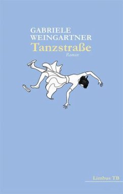 Tanzstraße - Weingartner, Gabriele