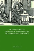Mutianus Rufus und sein humanistischer Freundeskreis in Gotha