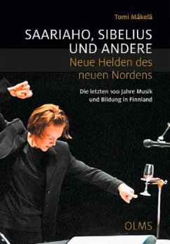 Saariaho, Sibelius und andere - Neue Helden des neuen Nordens - Mäkelä, Tomi