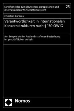 Verantwortlichkeit in internationalen Konzernstrukturen nach § 130 OWiG - Caracas, Christian