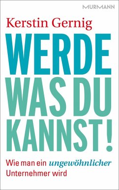 Werde, was du kannst! - Gernig, Kerstin