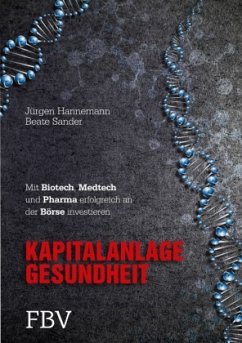 Kapitalanlage Gesundheit - Sander, Beate;Hannemann, Jürgen