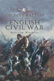 Decisive Battles of the English Civil War (eBook, ePUB)