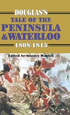 Douglas's Tale of the Peninsula & Waterloo (eBook, ePUB) - Monick, Stanley