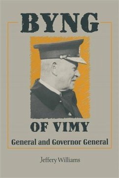 Byng of Vimy (eBook, ePUB) - Williams, Jeffrey