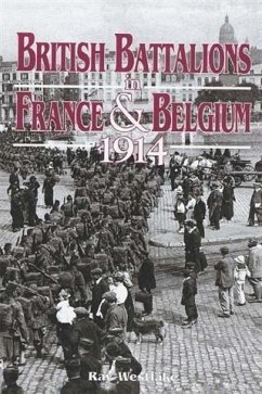 British Battalions in France & Belgium (eBook, ePUB) - Westlake, Ray