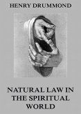 Natural Law In The Spiritual World (eBook, ePUB)