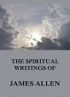 The Spiritual Writings Of James Allen... - Bild 1